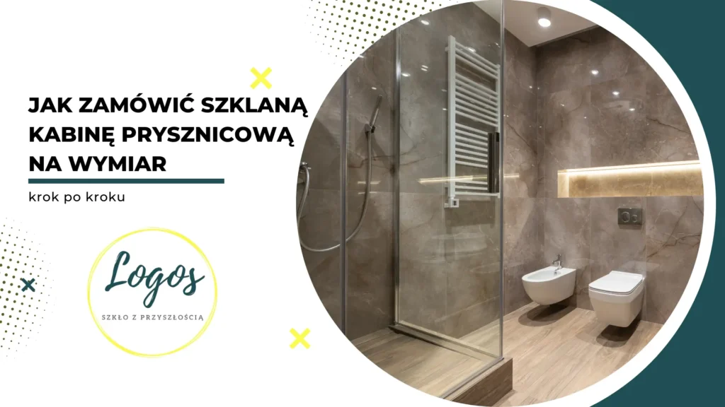 Jak zamówić szklaną kabinę prysznicową